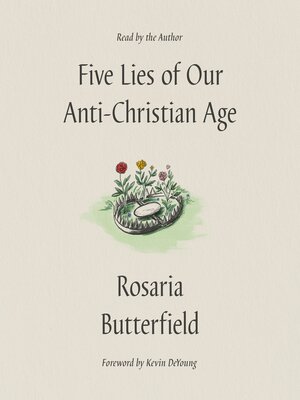 cover image of Five Lies of Our Anti-Christian Age
